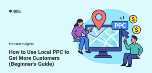 How to Use Local PPC to Get More Customers (Beginner's Guide)